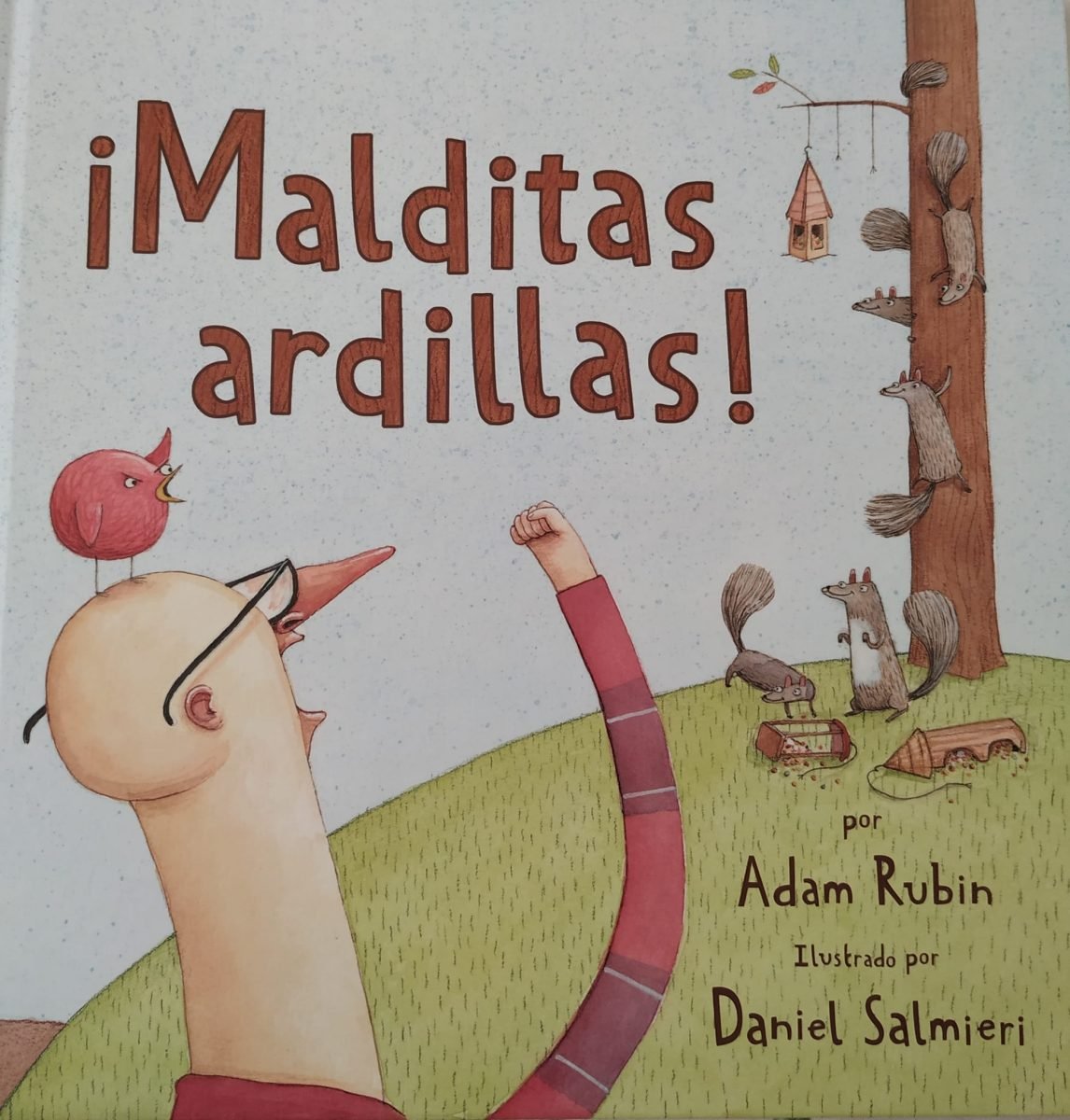 ¡Malditas ardillas!